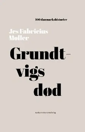 Møller |  Grundtvigs død | eBook | Sack Fachmedien