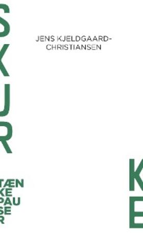 Kjeldgaard-Christiansen |  Skurke | eBook | Sack Fachmedien