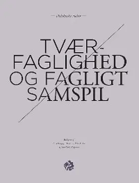 Andersen / Hobel / Holgersen |  Tværfaglighed og fagligt samspil | eBook | Sack Fachmedien