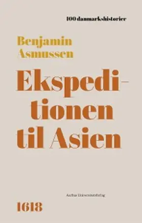 Asmussen |  Ekspeditionen til Asien | eBook | Sack Fachmedien