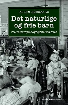 Nørgaard |  Det naturlige og frie barn | eBook | Sack Fachmedien