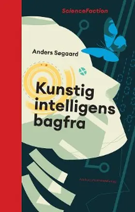 Søgaard |  Kunstig intelligens bagfra | eBook | Sack Fachmedien