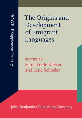 Nielsen / Schosler / Schøsler |  The Origins and Development of Emigrant Languages: Proceedings from the Second Rasmus Rask Colloqium, Odense University, November 1994 | Buch |  Sack Fachmedien