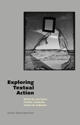 Gullestad / Lombardo / Saetre |  Exploring Textual Action | eBook | Sack Fachmedien