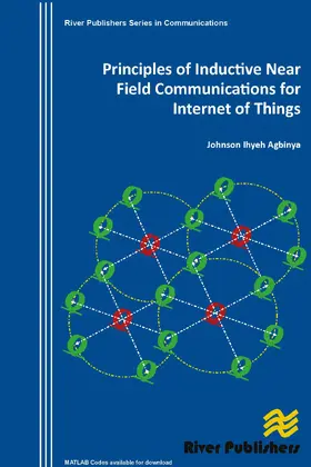 Agbinya |  Principles of Inductive Near Field Communications for Internet of Things | Buch |  Sack Fachmedien