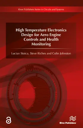 Stoica / Riches / Johnston |  High Temperature Electronics Design for Aero Engine Controls and Health Monitoring | Buch |  Sack Fachmedien