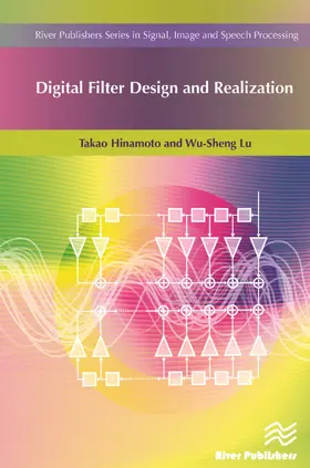 Hinamoto / Lu | Digital Filter Design and Realization | Buch | 978-87-93519-64-0 | www2.sack.de
