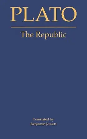 Plato |  The Republic | Plato | eBook | Sack Fachmedien