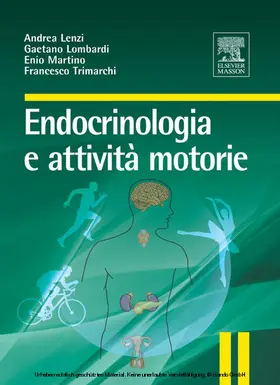 Lenzi / Lombardi / Martino |  ENDOCRINOLOGIA E ATTIVITÀ MOTORIE | eBook | Sack Fachmedien