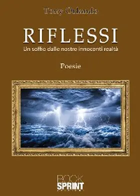 Orlando |  Riflessi - Un soffio dalle nostre innocenti realtà | eBook | Sack Fachmedien