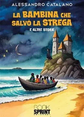 Catalano |  La bambina che salvò la strega | eBook | Sack Fachmedien