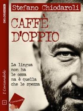 Chiodaroli |  Caffè d'oppio | eBook | Sack Fachmedien