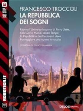 Troccoli |  La repubblica dei sogni | eBook | Sack Fachmedien