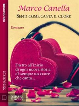 Canella |  Senti come canta il cuore | eBook | Sack Fachmedien