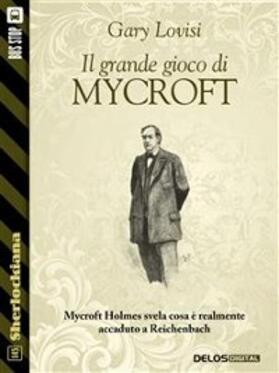 Lovisi |  Il Grande Gioco di Mycroft | eBook | Sack Fachmedien