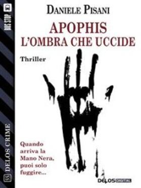 Pisani |  Apophis - L'ombra che uccide | eBook | Sack Fachmedien