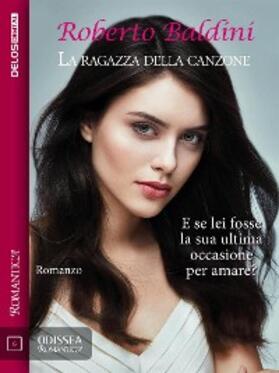 Baldini |  La ragazza della canzone | eBook | Sack Fachmedien