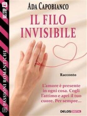 Capobianco |  Il filo invisibile | eBook | Sack Fachmedien
