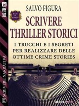Figura |  Scrivere Thriller Storici | eBook | Sack Fachmedien