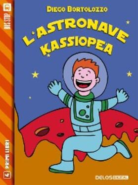 Bortolozzo |  L'astronave Kassiopea | eBook | Sack Fachmedien