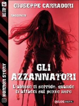 Carradori |  Gli azzannatori | eBook | Sack Fachmedien