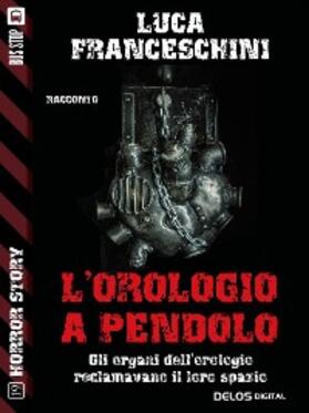 Franceschini |  L'orologio a pendolo | eBook | Sack Fachmedien