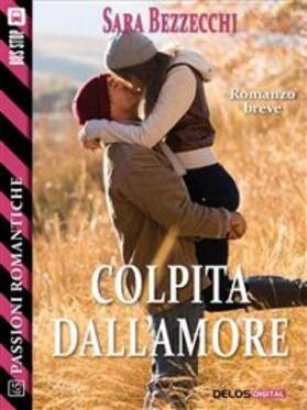 Bezzecchi |  Colpita dall'amore | eBook | Sack Fachmedien