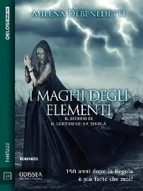 Debenedetti |  I maghi degli elementi | eBook | Sack Fachmedien