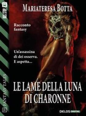 Botta |  Le lame della luna di Charonne | eBook | Sack Fachmedien