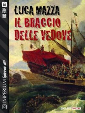 Mazza |  Il braccio delle vedove | eBook | Sack Fachmedien