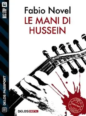 Novel |  Le mani di Hussein | eBook | Sack Fachmedien