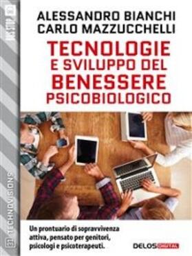 Mazzucchelli / Bianchi |  Tecnologie e sviluppo del benessere psicobiologico | eBook | Sack Fachmedien
