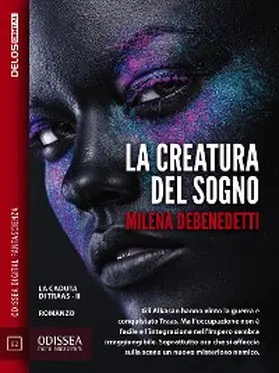 Debenedetti |  La creatura del sogno | eBook | Sack Fachmedien