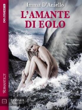D'Aniello |  L'amante di Eolo | eBook | Sack Fachmedien