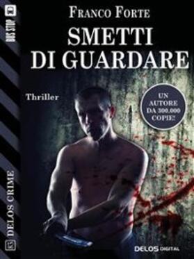 Forte |  Smetti di guardare | eBook | Sack Fachmedien