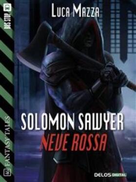 Mazza |  Solomon Sawyer - Neve rossa | eBook | Sack Fachmedien