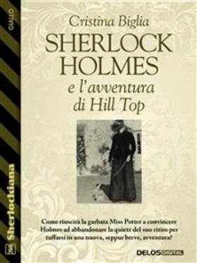Biglia |  Sherlock Holmes e l'avventura di Hill Top | eBook | Sack Fachmedien