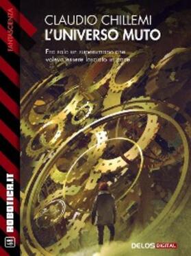 Chillemi |  L'universo muto | eBook | Sack Fachmedien