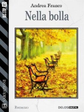 Franco |  Nella bolla | eBook | Sack Fachmedien