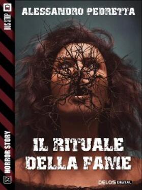 Pedretta |  Il rituale della fame | eBook | Sack Fachmedien