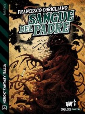 Corigliano |  Sangue del padre | eBook | Sack Fachmedien