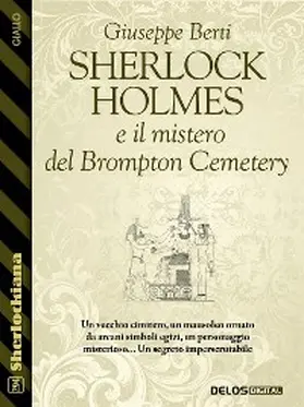 Berti |  Sherlock Holmes e il mistero del Brompton Cemetery | eBook | Sack Fachmedien