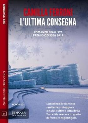 Ferroni |  L'ultima consegna | eBook | Sack Fachmedien