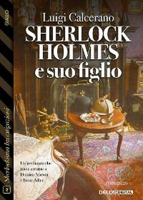 Calcerano |  Sherlock Holmes e suo figlio | eBook | Sack Fachmedien