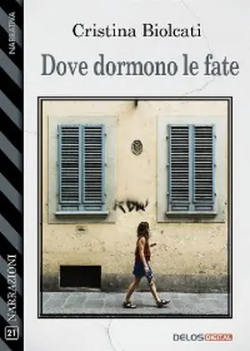 Biolcati |  Dove dormono le fate | eBook | Sack Fachmedien