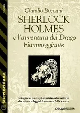 Boccuni |  Sherlock Holmes e l'avventura del Drago Fiammeggiante | eBook | Sack Fachmedien