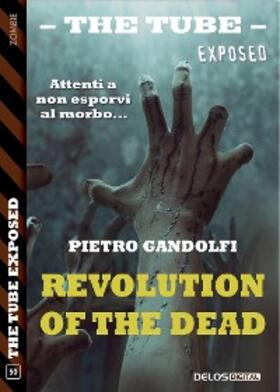 Gandolfi |  Revolution of the dead | eBook | Sack Fachmedien