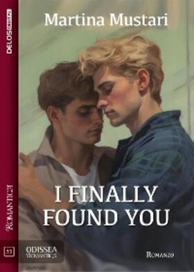 Mustari |  I finally found you | eBook | Sack Fachmedien