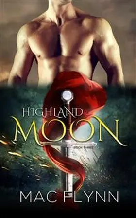 Flynn |  Highland Moon #3: BBW Scottish Werewolf Shifter Romance | eBook | Sack Fachmedien