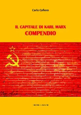 Cafiero |  Il Capitale di Karl Marx. Compendio | eBook | Sack Fachmedien